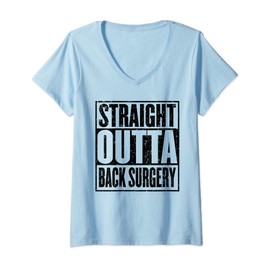 Womens Straight Outta Back Surgery Get Well Joke Recovery Humor V-Neck T-Shirt