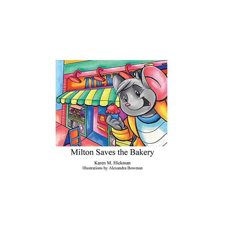 Milton Saves the Bakery