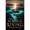 Magick Rising: The Mōsa Chronicles: The Mōsa Chronicles: 2