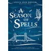 A Season of Spells (A Noctis Magicae Novel)
