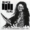 BLACK FLAG LIVE AT THE ON BROADWAY 23 JULY 1982