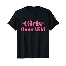 Girls gone mild bachelorette spa slumber bachelorette party T-Shirt