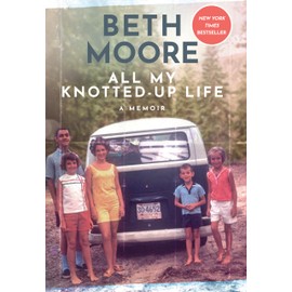 All My Knotted-Up Life: A Memoir