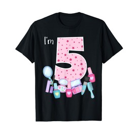 Spa Makeup 5th Birthday for Little Girl Manicure Nail Polish T-Shirt