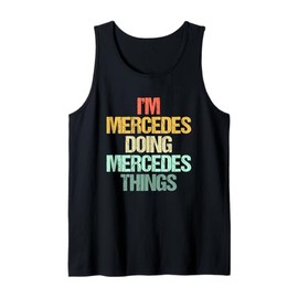 I'm Mercedes Doing Mercedes Things -Fun Saying Name Mercedes Tank Top