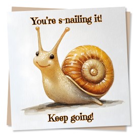 Funny Positivity or Support or Good Luck Card For A Loved One - You're S-nailing It Keep Going - Snail, Animal Lover - For Women, Men, Colleague, Relative, Partner