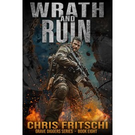 Wrath And Ruin: The Grave Diggers Book 8