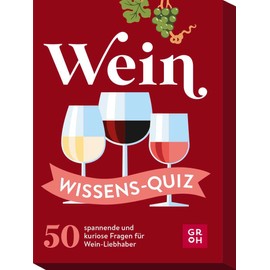 Wein Wissens-Quiz: 50 spannende und kuriose Fragen für Wein-Liebhaber | Das perfekte Partyspiel und originelle Geschenk für Weinfans | Ratequiz im Spielkartenformat
