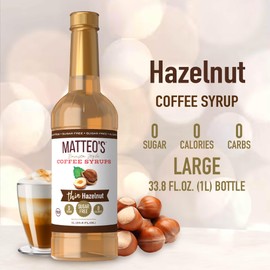 Matteo's Hazelnut Syrup for Coffee, Lattes, Cappuccinos & Desserts – Sugar-Free Sweetener for Beverages, Keto Friendly, Zero Calories, Indulgent Flavor, Non-Alcoholic, Ideal for Coffee 33.8oz (6pk)
