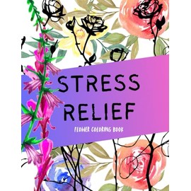 Stress Free | A Relaxing Adult Coloring Book for Calm and Serenity