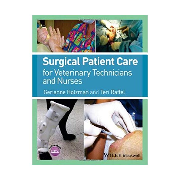Surgical Patient Care for Veterinary Technicians and Nurses