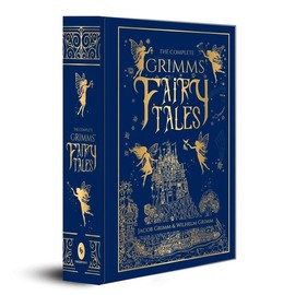 The Complete Grimms' Fairy Tales (Complete Grimms' Fairy Tales; Fingerprint! Classics) Hardcover – September 1, 2020
