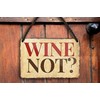 schilderkreis24 Tin Sign Funny Saying "Wine Not?" Decorative Sign Hanging