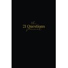 The 21 Questions Journal