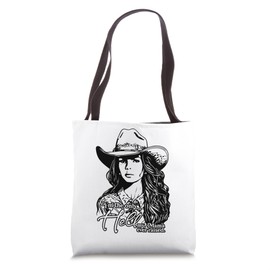 I'm the only Hell my Mama ever raised, Cowgirl Tote Bag
