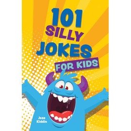 101 Silly Jokes for Kids
