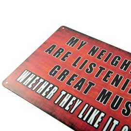 ERLOOD My Neighbors are Listening to Great Music Funny Outdoor Tin Sign Vintage Decor Man Cave Bar12 X 8