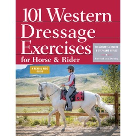 101 Western Dressage Exercises for Horse & Rider (Read & Ride)