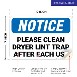 Notice Please Clean Dryer Lint Trap After Each Use OSHA Sign, 10x7 Inches, 4 Mil Vinyl Decal Stickers Weather Resistant, Made in USA