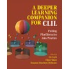 A Deeper Learning Companion for CLIL: Putting Pluriliteracies into Practice