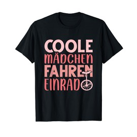 Unicycle Cool Girls Riding Unicycle T-Shirt