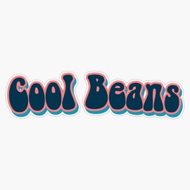 Cool Beans-2 Sticker Decal Vinyl Bumper Stickers Waterproof 5"