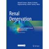 Renal Denervation: Treatment and Device-Based Neuromodulation