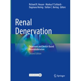 Renal Denervation: Treatment and Device-Based Neuromodulation
