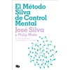 El Método Silva de Control Mental / The Silva Mind