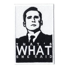 Presidential That's What She Said Patch Moto Quote Embroidered Iron On