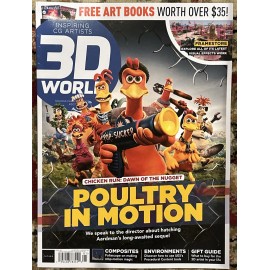 3D WORLD Magazine Issue 307 CHICKEN RUN Dawn Of The Nugget POULTRY IN MOTION
