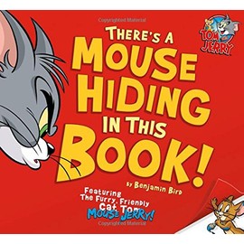 There's a Mouse Hiding In This Book! (Tom and Jerry)