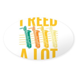 CafePress Saxophonist I Reed A Lot Saxophone Sticker Oval Car Bumper Sticker