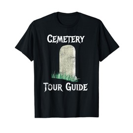 Cemetery Tour Guide Tombstone Graveyard Enthusiasts T-Shirt