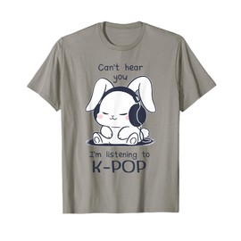 Cute Funny Bunny Rabbit Can't Hear You I'm Listening to Kpop T-Shirt