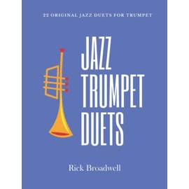Jazz Trumpet Duets: 22 Original Jazz Duets For Trumpet