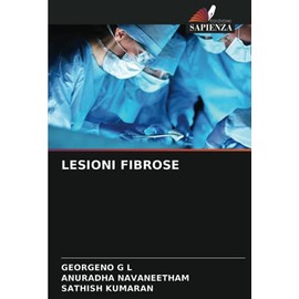 LESIONI FIBROSE (Italian Edition)