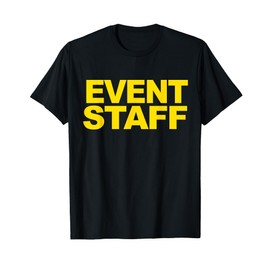 Event Staff TShirt in Yellow on Multiple Colors T-Shirt