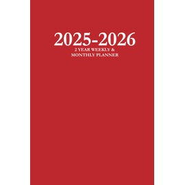 2025-2026 2 Year Weekly & Monthly Planner: Red 6x9 Hardcover Edition, 2 Year Daily, Weekly, and Monthly, with To-do List and Notes Section