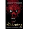 The Reddening: A Gripping Folk Horror Thriller from the Author