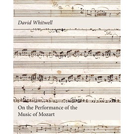 On the Performance of the Music of Mozart