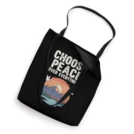 Choose Peace Over Everything Dove Sunset Mountain Positive Tote Bag