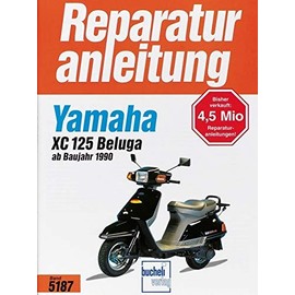 Yamaha XC 125 Beluga (ab 1990): 1990-1996 (Reparaturanleitungen)