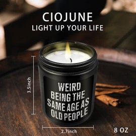 CIOJUNE Funny Scented Candles - Funny Birthday Gifts for Women Men, Funny Decor, Candles for Home Scented, Weird Being The Same Age As Old People Cologne Scented Candle 8 oz/40H