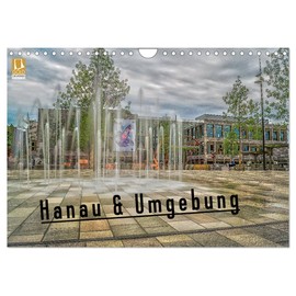 Hanau und Umgebung (Wandkalender 2026 DIN A4 quer), CALVENDO Monatskalender: Hanau das ganze Jahr genießen (CALVENDO Orte)