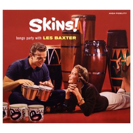 Skins! + 'Round The World With Les Baxter + 6 Bonus Tracks