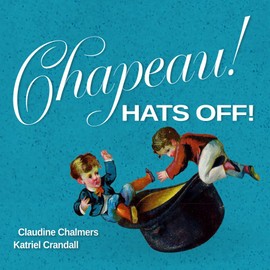 Chapeau! Hats Off!: Brightly colored vintage art tells the story of chromo lithographic prints for English and French readers