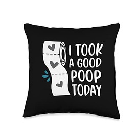 I Took A Good Poop Today Funny Proud Pooper Fart Throw Pillow