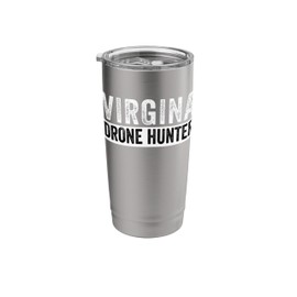 Virginia Drone Hunter Drone Hunting UFO Drone Humor Stainless Steel Insulated Tumbler