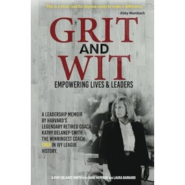 Grit and Wit: Empowering Lives and Leaders